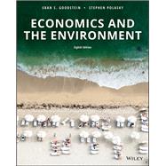 Economics and the Environment, Eighth Edition 9781119369868