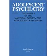 Adolescent Psychiatry, V. 28: Annals of the American Society for Adolescent Psychiatry 9781138009868