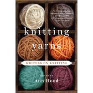 Knitting Yarns: Writers on Knitting 9780393349870