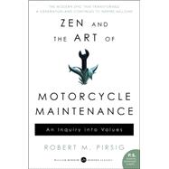 Zen And The Art Of Motorcycle Maintenance: An Inquiry Into Values 9780060839871