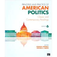 Principles and Practice of American Politics: Classic and Contemporary Readings 9781483319872