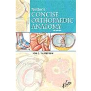 Netter's Concise Orthopaedic Anatomy 9781416059875