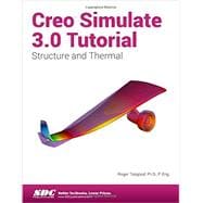 Creo Simulate 3.0 Tutorial 9781585039876