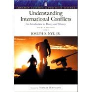 Understanding International Conflicts: An Introduction to Theory and History (Longman Classics Series) 9780321089878