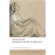 Incidents in the Life of a Slave Girl 9780198709879