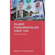 Islamic Fundamentalism since 1945 9780415639880
