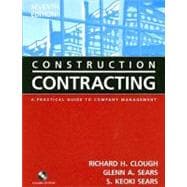 Construction Contracting : A Practical Guide to Company Management 9780471449881