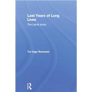 Last Years of Long Lives: The Larvik Study 9780415859882