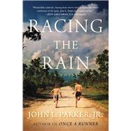 Racing the Rain A Novel 9781476769882
