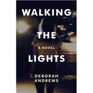 Walking the Lights 9781910449882