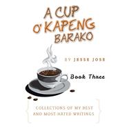 A Cup O' Kapeng Barako 9781503539884