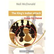 The King's Indian Attack: Move by Move 9781857449884