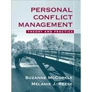 Personal Conflict Management: Theory and Practice 9780205499885