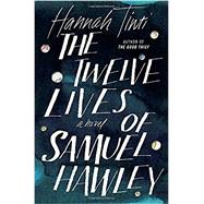 The Twelve Lives of Samuel Hawley 9780812989885