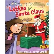 Latkes for Santa Claus 9781510759886
