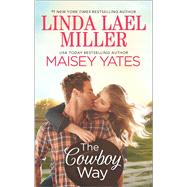 The Cowboy Way A Creed in Stone Creek\Part Time Cowboy 9780373789887