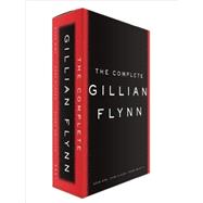 The Complete Gillian Flynn 9780553419887