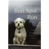 Run, Spot, Run 9780226209890