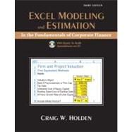 Excel Modeling and Estimation in the Fundamentals of Corporation Finance 9780132079891
