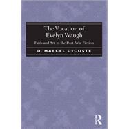 The Vocation of Evelyn Waugh 9780367879891