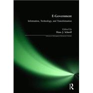 E-Government: Information, Technology, and Transformation: Information, Technology, and Transformation 9780765619891
