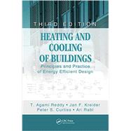 Heating and Cooling of Buildings: Principles and Practice of Energy Efficient Design, Third Edition 9781439899892