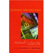 Golden Arches East : McDonald's in East Asia 9780804749893