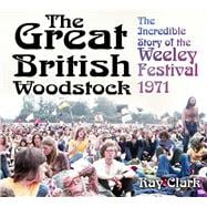 The Great British Woodstock 9780750969895