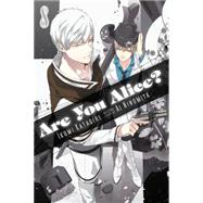 Are You Alice?, Vol. 8 9780316339896