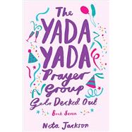 The Yada Yada Prayer Group Gets Decked Out 9781401689896