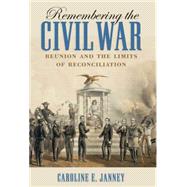 Remembering the Civil War 9781469629896