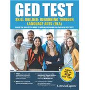 Ged Test Skill Builder: Reasoning Through Language Arts 9781576859896