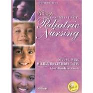 Wong's Essentials of Pediatric Nursing 9780323009898