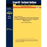 Outlines and Highlights for Abnormal Psychology : An Integrative Approach by David H. Barlow, V. Mark Durand, ISBN 9781428879898