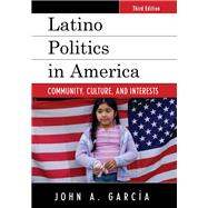 Latino Politics in America 9781442259898