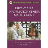 Library and Information Center Management 9781598849899