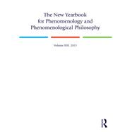 The New Yearbook for Phenomenology and Phenomenological Philosophy: Volume 13 9781138819900