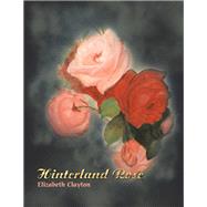 Hinterland Rose 9781490799902