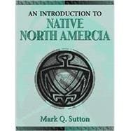 An Introduction to Native North America 9780205289905