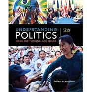 Understanding Politics Ideas, Institutions, and Issues 9781305629905