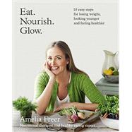 Eat. Nourish. Glow. 9780007579907