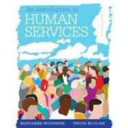 An Introduction to Human Services (Book Only) 9781285749907