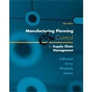 Manufacturing Planning and Control for Supply Chain Management 9780072299908