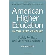American Higher Education in the Twenty-first Century 9781421419909
