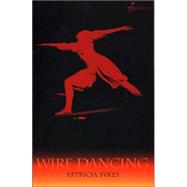 Wire Dancing
