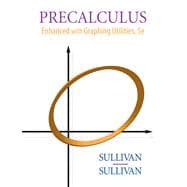 Precalculus : Enhanced with Graphing Utilities Value Pack (includes Algebra Review and Student Solutions Manual for Precalculus: Enhanced with Graphing Utilities) 9780321579911