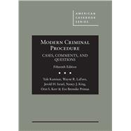 Modern Criminal Procedure: Cases, Comments, and Questions 9781683289913