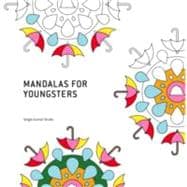 Mandalas for Youngsters / Mandalas Enfantins et pour les jeunes 9788499369914