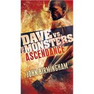 Ascendance: Dave vs. the Monsters 9780345539915