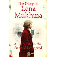 The Diary of Lena Mukhina 9781447269915